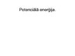 Prezentācija 'Kinētiskā un potenciālā enerģija', 6.