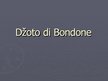Prezentācija 'Džoto di Bondone', 1.