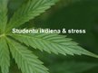 Prezentācija 'Studentu ikdiena un stress', 1.