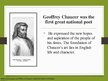 Prezentācija 'Why is Geoffrey Chaucer called the father of English poetry?', 5.