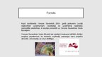 Prezentācija 'Uzņēmējdarbības atbalsta fondi', 2.
