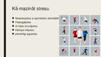 Prezentācija 'Stresu izraisoši faktori, nervu sistēmas darbības traucējumi', 4.