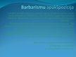 Prezentācija 'Barbarismi, žargonismi, vulgārismi latviešu valodā', 3.