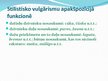 Prezentācija 'Barbarismi, žargonismi, vulgārismi latviešu valodā', 12.