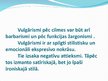 Prezentācija 'Barbarismi, žargonismi, vulgārismi latviešu valodā', 13.