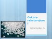 Prezentācija 'Cukura raksturojums', 1.