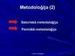 Prezentācija 'Juridiskās metodoloģijas jēdziens, priekšmets un struktūra', 3.