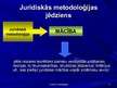 Prezentācija 'Juridiskās metodoloģijas jēdziens, priekšmets un struktūra ', 8.