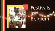 Prezentācija 'The Most Famous Belgian Festivals', 3.