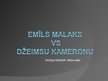 Prezentācija 'Emīls Malaks pret Džeimsu Kameronu', 1.