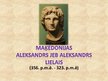 Prezentācija 'Maķedonijas Aleksandrs jeb Aleksandrs Lielais', 1.