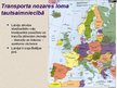 Prezentācija 'Transporta pakalpojumu nozares attīstība Latvijā 21.gadsimtā', 2.