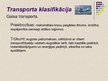 Prezentācija 'Transporta pakalpojumu nozares attīstība Latvijā 21.gadsimtā', 11.