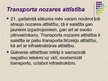 Prezentācija 'Transporta pakalpojumu nozares attīstība Latvijā 21.gadsimtā', 16.