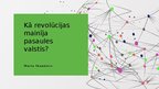 Prezentācija 'Kā revolūcijas mainīja pasaules valstis', 1.