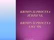 Prezentācija 'Kriminālprocesa jēdziens. Kriminālprocesa likums', 1.