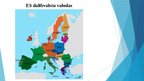 Prezentācija 'Eiropas Savienība (ES) prezentācija', 7.