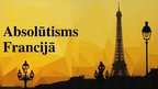 Prezentācija 'Absolūtisms Francijā', 1.