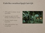 Prezentācija 'Prezentācija par Līvānu stikla fabriku', 5.