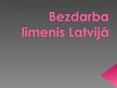 Prezentācija 'Bezdarba līmenis Latvijā', 1.