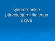 Prezentācija 'Ģeometriskie pārveidojumi dabā', 1.