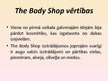 Prezentācija 'Reklāmas attīstības novērtējums. The Body Shop', 7.