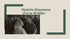 Prezentācija 'Rūdolfs Blaumanis "Purva bridējs"', 1.