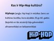 Prezentācija 'Hiphopa kultūra', 2.