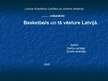 Prezentācija 'Basketbola attīstība Latvijā līdz mūsdienām', 1.