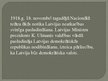 Prezentācija 'Latvijas ceļš uz nacionālo patstāvību', 6.