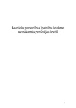 Referāts 'Jauniešu personības īpatnību ietekme uz nākamās profesijas izvēli', 1.