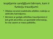 Prezentācija 'Saskarsme ar bērniem, kam ir garīga rakstura un citi funkciju traucējumi', 8.