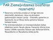 Prezentācija 'Ziemeļvidzemes biosfēras rezervāts', 6.