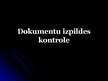 Prezentācija 'Dokumentu izpildes kontrole', 1.