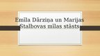 Prezentācija 'Emīla Dārziņa un Marijas Stalbovas mīlas stāsts', 1.
