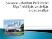 Prakses atskaite 'Viesnīcas "Maritim Park Hotel Rīga" iekšējās un ārējās vides analīze', 30.