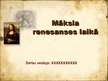 Prezentācija 'Māksla renesanses laikā', 1.