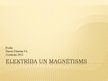 Prezentācija 'Elektrība un magnētisms', 1.