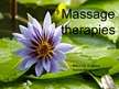 Prezentācija 'Massage Therapies', 1.