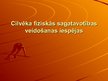 Referāts 'Cilvēka fiziskās sagatavotības veidošanas iespējas', 27.