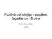 Prezentācija 'Pozitīvā psiholoģija - pagātne, tagadne, nākotne', 1.