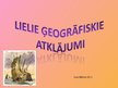 Prezentācija 'Lielie ģeogrāfiskie atklājumi', 1.