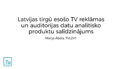 Referāts 'Televīzijas reklāmas un auditorijas analītisko produktu salīdzinājums', 58.