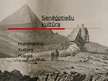 Prezentācija 'Ēģipte - kultūra, pieminekļi, arhitektūra, māksla', 1.