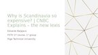 Prezentācija 'Why is Scandinavia so expensive? | CNBC Explains – new lexis', 1.