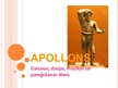 Prezentācija 'Apollons - gaismas, dzejas, mūzikas un pareģošanas dievs', 1.