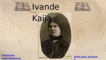 Prezentācija '"Ivande Kaija. Sievietes dzelme"', 5.
