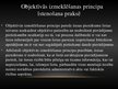 Prezentācija 'Objektīvās izmeklēšanas princips', 5.