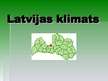 Prezentācija 'Latvijas klimats', 1.