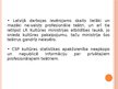 Prezentācija 'Kultūrpolitikas īstenošana teātra mākslas jomā Latvijā', 3.